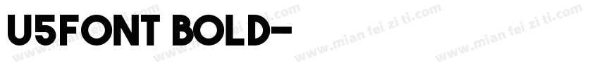 U5Font Bold字体转换